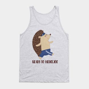 Ready To Hedgejog, Funny Hedgehog Jogging Tank Top